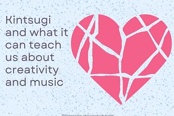Kintsugi and what it can teach us about creativity